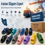 Iranian Slippers Export: Manufacturers, Suppliers & Global Markets